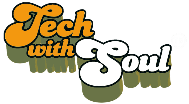 Tech with Soul